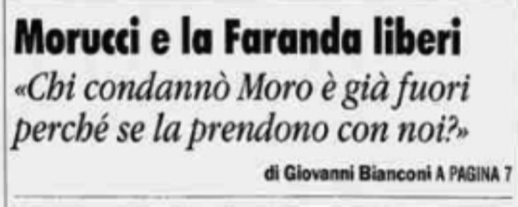 Moretti, Morucci e i vantaggi giudiziari